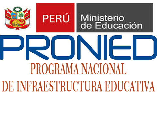 PROGRAMA NACIONAL DE INFRAESTRUCTURA EDUCATIVA – PRONIED